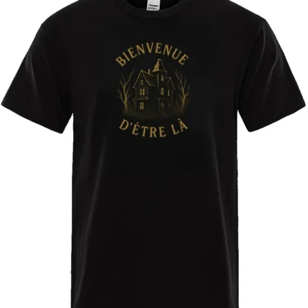 T-SHIRT "Bienvenue d'être là"